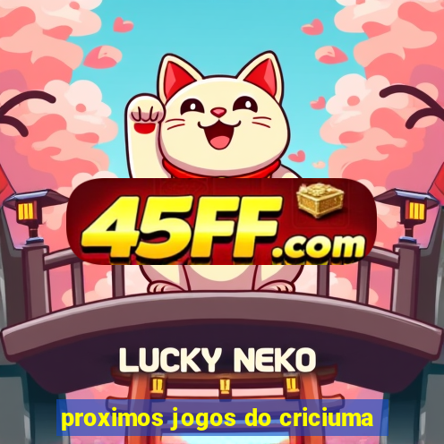 proximos jogos do criciuma